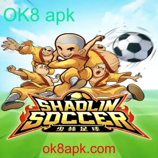 Explore o Mundo de Shaolin Soccer e o Fenômeno OK8 APK